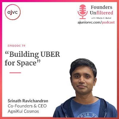 Ep 79: Building UBER for Space ft. AgniKul Cosmos
