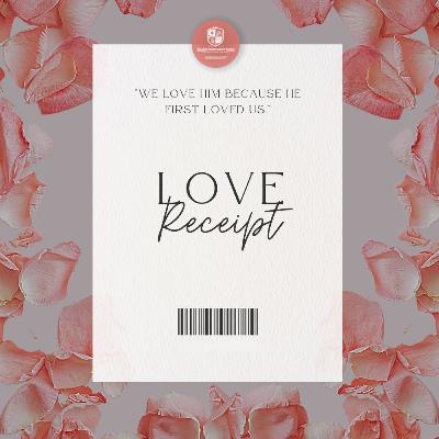 Love and Unity Series: Love Receipt