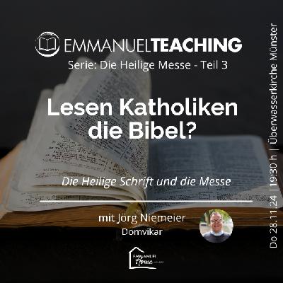 Die Heilige Messe - Teil 3 - Die Heilige Schrift - Jörg Niemeier
