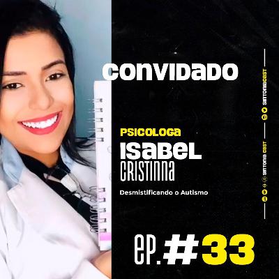 Sintonia Cast #33 - Desmistificando o autismo.
