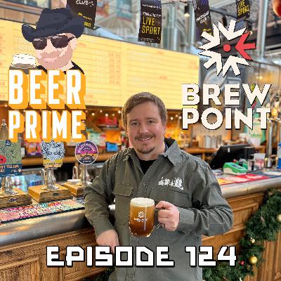 Beer Prime - Episode 124 - Brewpoint