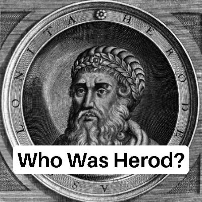 Who Was Herod?
