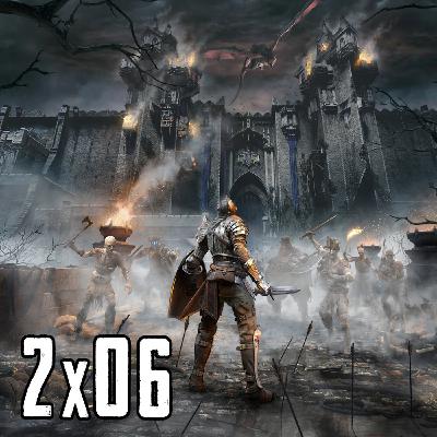 2x06 | Demon’s Souls