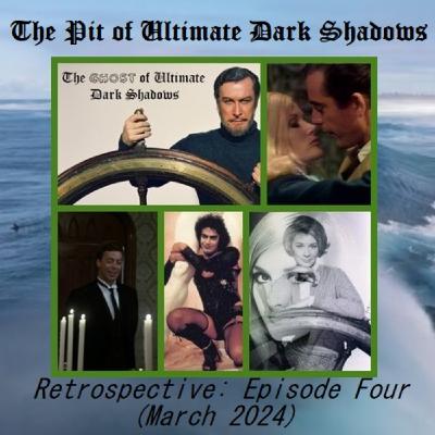 Episode 101: Retrospective: Episode Four (March 2024) Episode 101: Retrospective: Episode Four (March 2024)