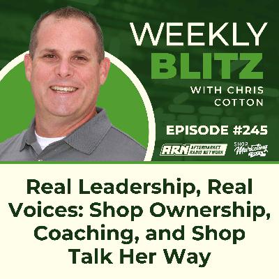 Real Leadership, Real Voices: Shop Ownership, Coaching, and Shop Talk Her Way [E245]