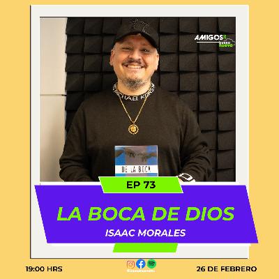 Amigos de Buena Nueva EP 73  " LA BOCA DE DIOS" con Isaac Morales
