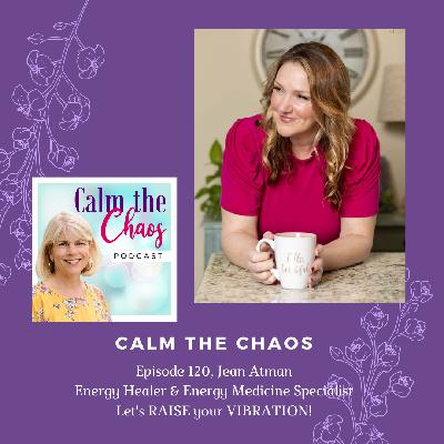 Ep.120 Jean Atman, Consciousness Coach and Quantum Healer Ep.120 Jean Atman, Consciousness Coach and Quantum Healer