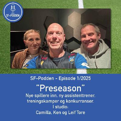 Episode 1 - 2025 - "Preseason"