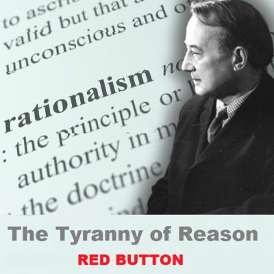 episode 154 – DO SOMETHING OR OTHER #01 - The Tyranny of Reason