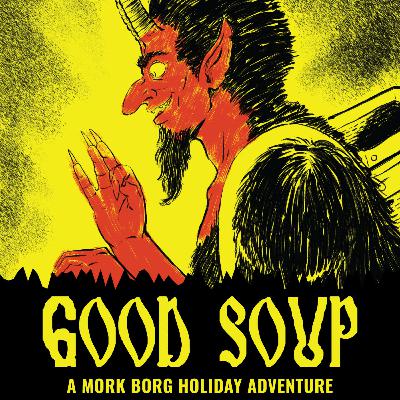 Episode 40: Holiday Special: Good Soup Pt.2 (with guest GM Tom Gambino)