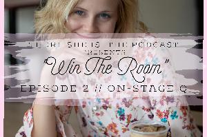 Win The Room // On-Stage Q
