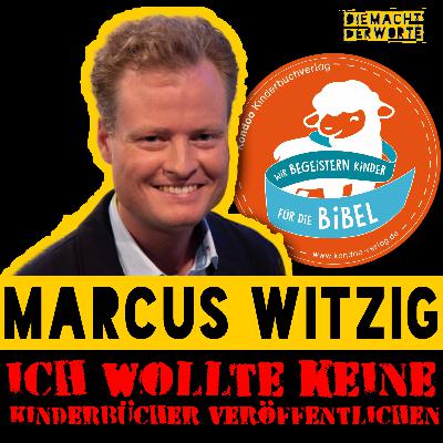 Marcus Witzig wollte nie Kinderbücher veröffentlichen / Waffenrüstung / Spiel: entweder oder / Essstörung