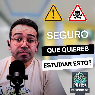 ¿Seguro que quieres estudiar enfermería? Estos errores lo arruinan todo | Episodio 9 | Temporada 1