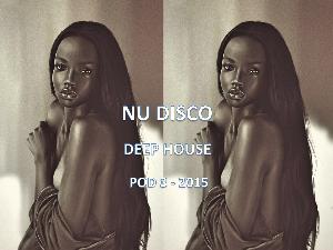 NU DISCO DEEP HOUSE POD 3 - 2015