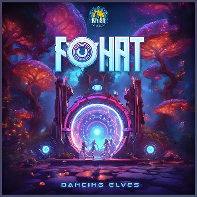 Fohat - Dancing Elves | OUT NOW on BMSS Rec. 2025 Fohat - Dancing Elves | OUT NOW on BMSS Rec. 2025