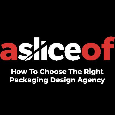 A Slice Of... How To Choose The Right Packaging Design Agency (No. 29) A Slice Of... How To Choose The Right Packaging Design Agency (No. 29)