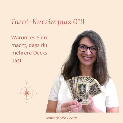 Tarot Kurzimpuls 019: Warum es Sinn macht, dass du mehrere Decks hast