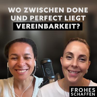 Wo zwischen done und perfect liegt Vereinbarkeit, Sabine Rath?