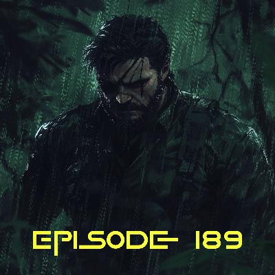 Episode 189 Metal Gear is Mystical as HECK!