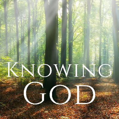 Knowing God Knowing God