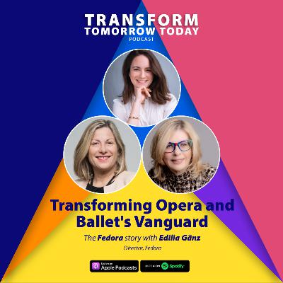 Transforming Opera and Ballet's Vanguard - Fedora, with Edilia Gänz