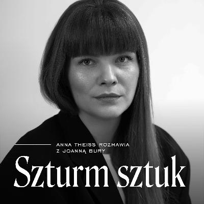 Sztuka w social mediach. Rozmowa z Joanną Bury