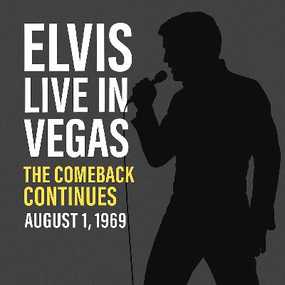 Elvis Presley’s REAL Comeback: August 1, 1969 in Vegas Elvis Presley’s REAL Comeback: August 1, 1969 in Vegas