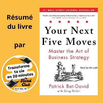 48. De Pion à Stratège : Les 5 Moves qui Changent Tout (avec "Your Next 5 Moves") 48. De Pion à Stratège : Les 5 Moves qui Changent Tout (avec "Your Next 5 Moves")