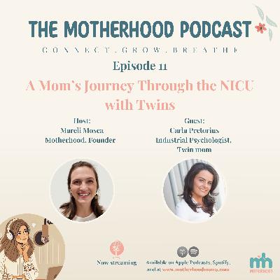 Episode 11 - A Mom’s Journey Through the NICU with Twins