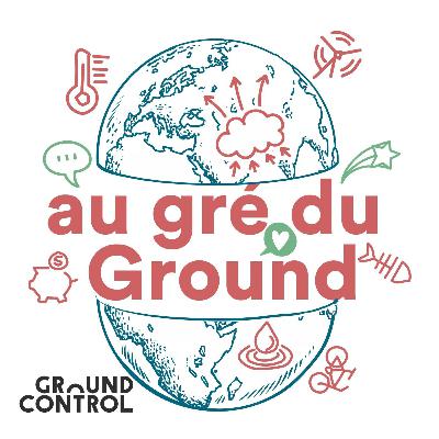 Au gré du Ground #67 L'engagement décomplexé, on peut tous agir