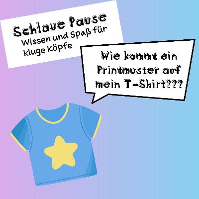 Wie kommt das Printmuster auf mein T-Shirt?