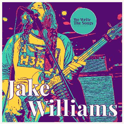 We Write The Songs - Jake Williams of Auralayer and Jake (solo project) We Write The Songs - Jake Williams of Auralayer and Jake (solo project)