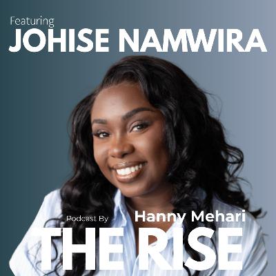 From Congo to TEDx Johise Namwira Story of Courage & Communication | Ep 30