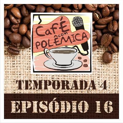 EPISÓDIO 16 - 4º TEMPORADA EPISÓDIO 16 - 4º TEMPORADA