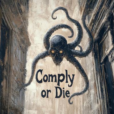 01: Introduction to Comply or Die