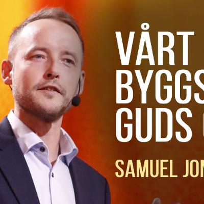 Ett bönens hus för alla folk - Vårt hus byggs på Guds ord | Samuel Jonsson