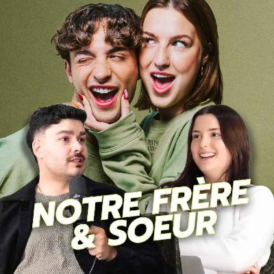 Notre frère & soeur nous expose 😂