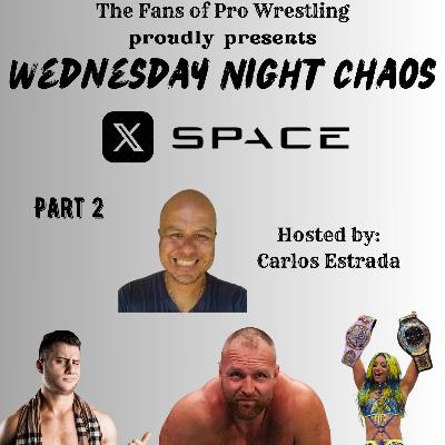 Wed Night Chaos - Dec 18, 2024 Part 2