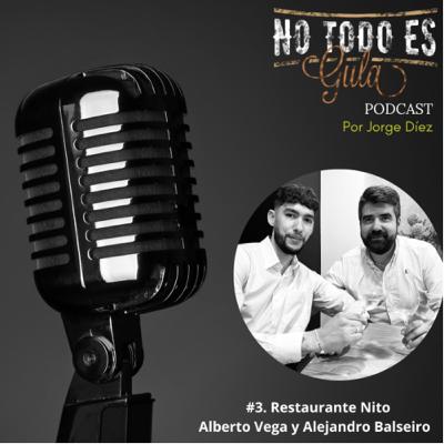 3. Alberto Vega y Alejandro Balseiro “Restaurante Nito surge en el 70 de una necesidad del cliente”