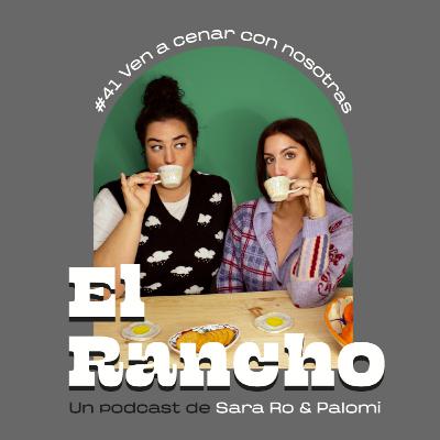 #41 VEN A CENAR CON NOSOTRAS