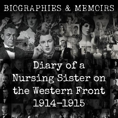 01 - Diary of a Nursing Sister on the Western Front 1914-1915 by Anonymous 01 - Diary of a Nursing Sister on the Western Front 1914-1915 by Anonymous