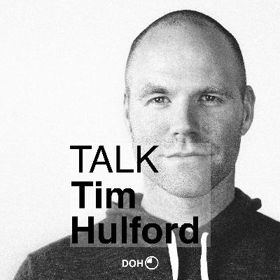 Episode 16 - Talk Tim Hulford