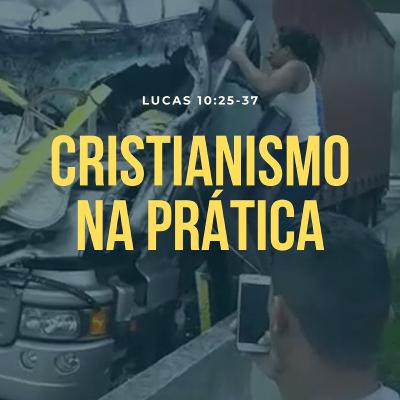 Cristianismo na prática | Geovane Fortuna
