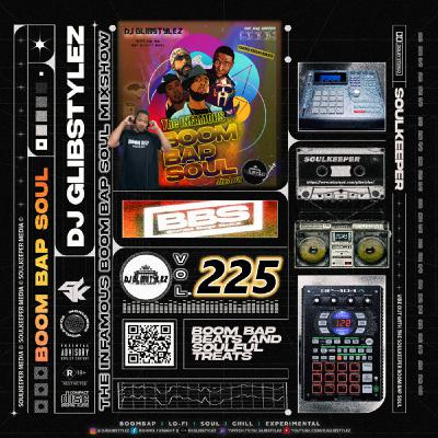 DJ GlibStylez - The INFAMOUS Boom Bap Soul Mixshow Vol.225