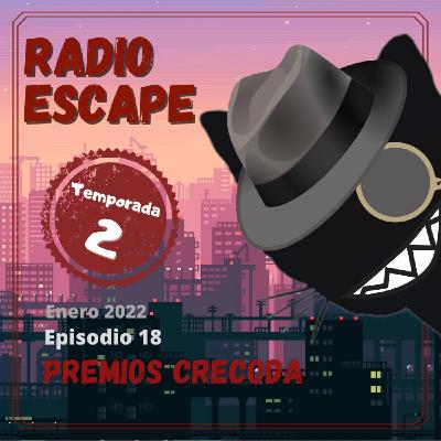 Radio Escape 2x18: Premios Crecoda - Con Fobos Escape y Despojos Escapistas