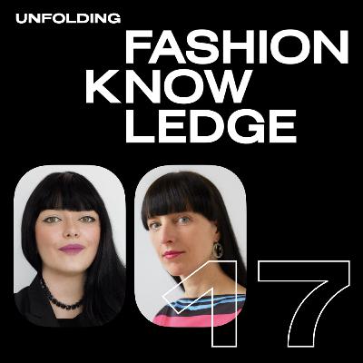 E17: Post-Internet Fashion Design Strategies with Marie Genevieve Cyr | Unfolding Strategies