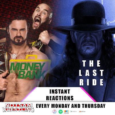 MITB & The Last Ride Instant Reaction - Notsam Wrestling 290