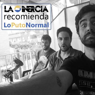 La Inercia recomienda (01) LoPutoNormal La Inercia recomienda (01) LoPutoNormal