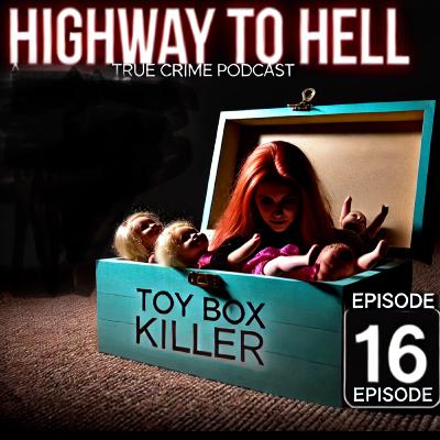 16. The Toy Box Killer