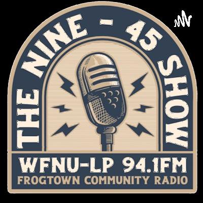 The Nine-45 Show 2.8.25